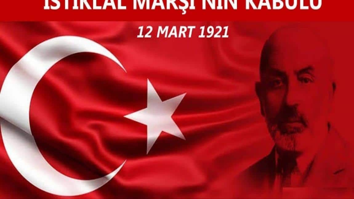 12 Mart İstiklal Marşının Kabulü ve M.Akif Ersoy´u Anma Günü